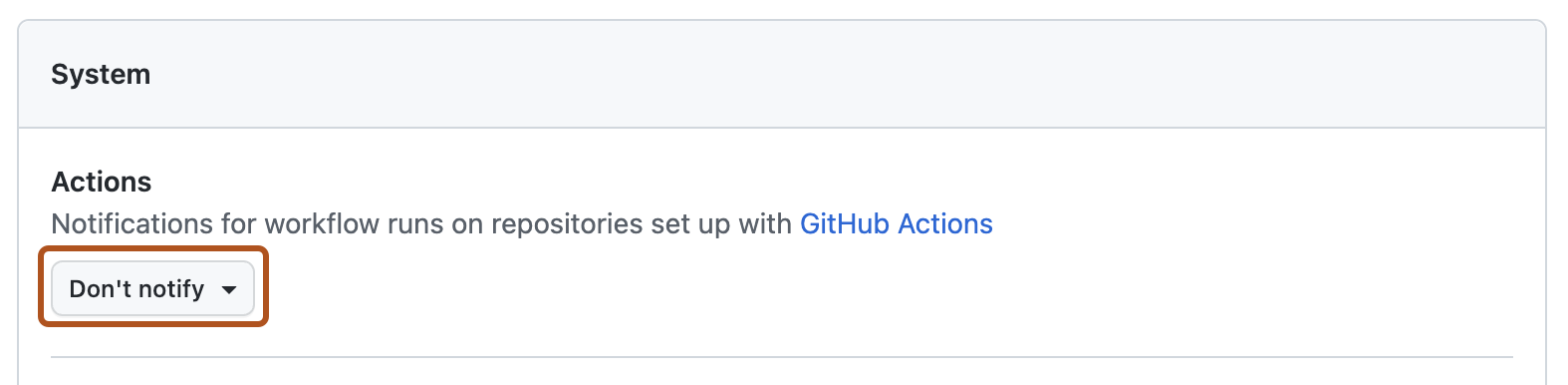 Screenshot of the "System" section of the notification settings. Under "Actions," a dropdown menu, titled "Don't notify", is highlighted with an orange outline.